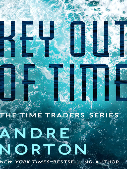 Title details for Key Out of Time by Andre Norton - Available